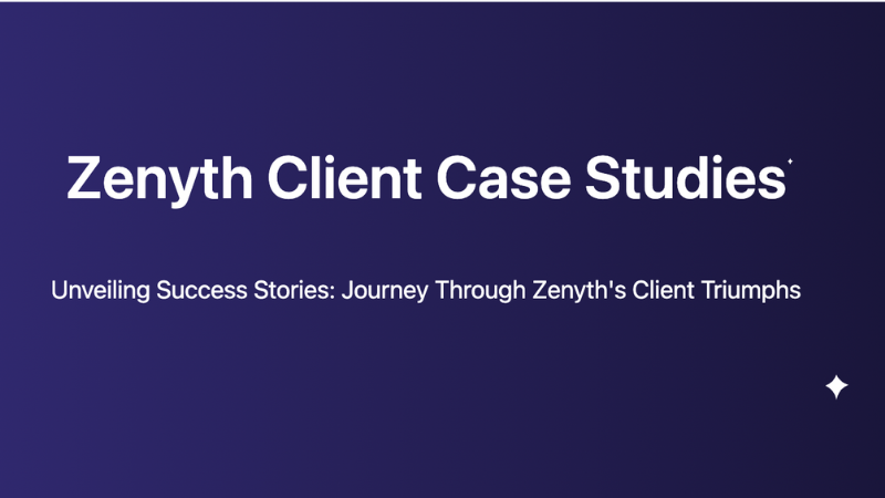 Zenyth Client Studies